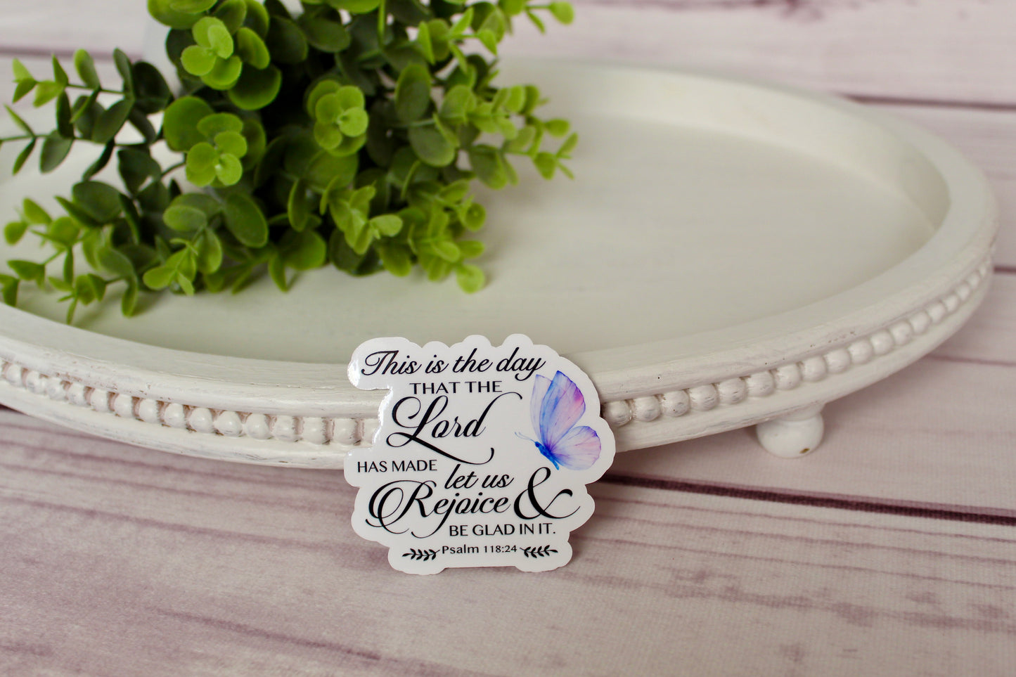 "This Is the Day" Sticker