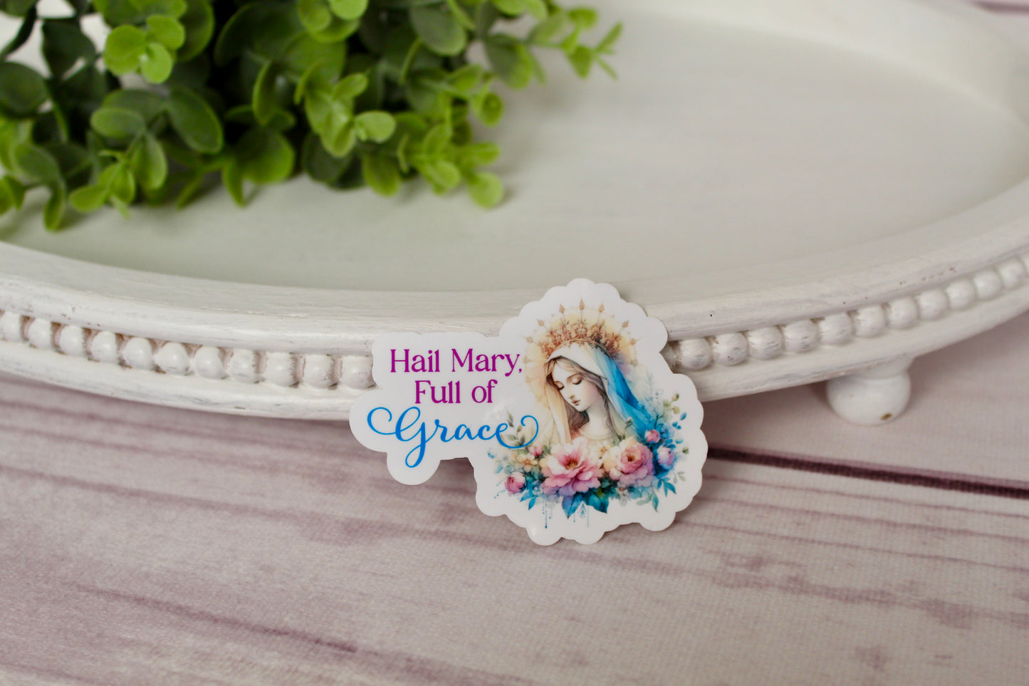 Hail Mary Full of Grace Sticker