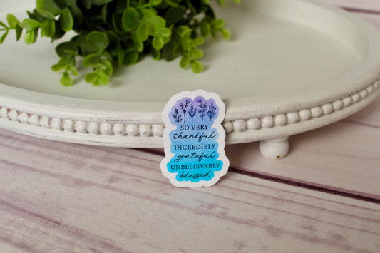"Thankful Grateful Blessed" Sticker