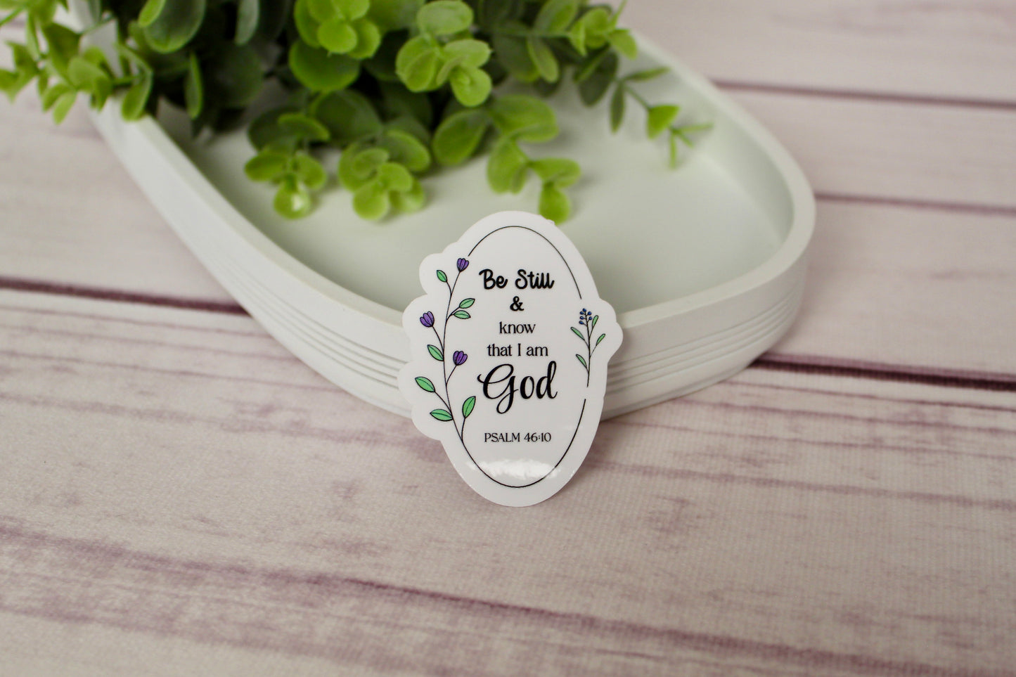 "Be Still and Know" Sticker