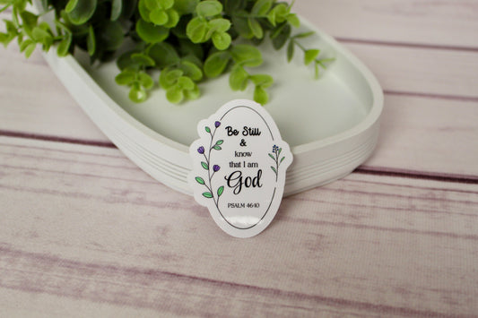 "Be Still and Know" Sticker